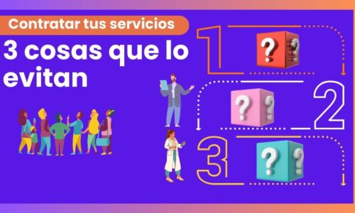 3 cosas que impiden contratar tus servicios profesionales